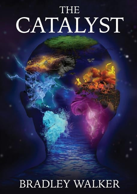 The Catalyst: (great sci fi fantasy books) by Walker, Bradley