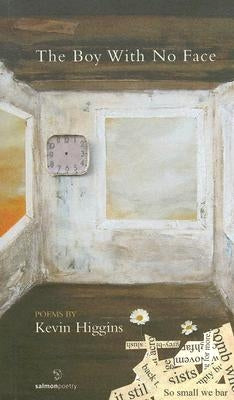 The Boy with No Face by Higgins, Kevin