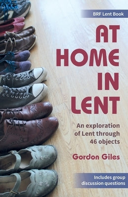 At Home in Lent by Giles, Gordon