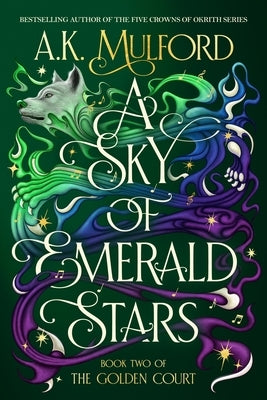 A Sky of Emerald Stars by Mulford, A. K.