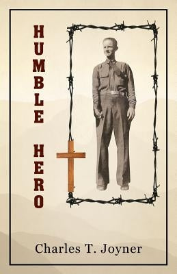 Humble Hero by Joyner, Charles T.