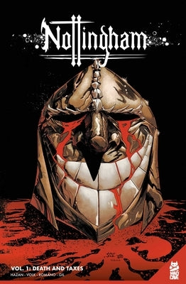 Nottingham Vol. 1: Death and Taxes by Hazan, David