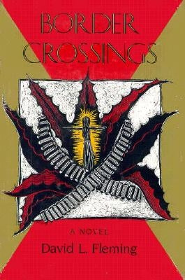 Border Crossings by Fleming, David L.