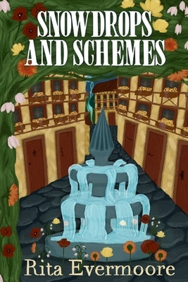 Snowdrops and Schemes by Evermoore, Rita