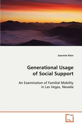 Generational Usage of Social Support by Klein, Jeannine