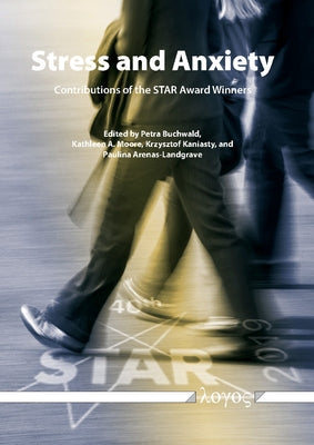 Stress and Anxiety - Contributions of the Star Award Winners by Buchwald, Petra