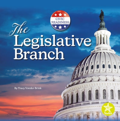 The Legislative Branch by Brink, Tracy Vonder
