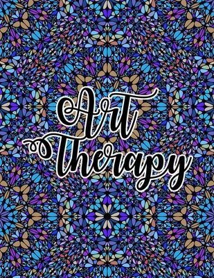 Art Therapy: Relieve Stress and Anxiety with Coloring Books for Adults Relaxation by Print Time Press