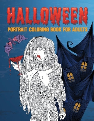 Halloween Portrait Coloring Book For Adults: Coloring Book for Grown-Ups Featuring Beautiful Portrait Halloween Coloring Page, Halloween Coloring Book by Blend, Blue