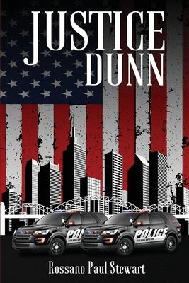 Justice Dunn by Stewart, Rossano Paul