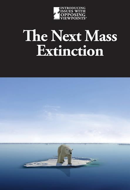The Next Mass Extinction by Eboch, M. M.