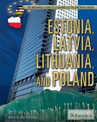 Estonia, Latvia, Lithuania, and Poland by McKenna, Amy