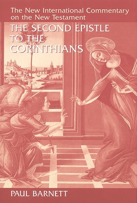 The Second Epistle to the Corinthians by Barnett, Paul