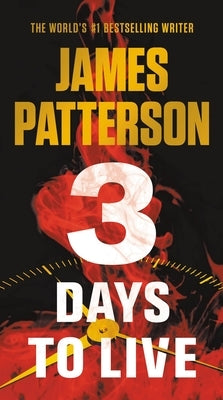 3 Days to Live by Patterson, James