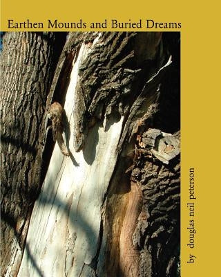 Earthen Mounds And Buried Dreams - B/W by Peterson, Douglas Neil
