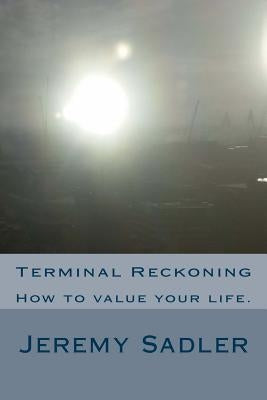 Terminal Reckoning by Sadler, Jeremy