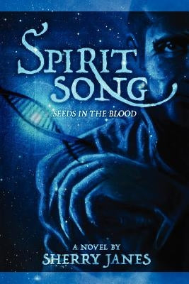 Seeds in the Blood by Janes, Sherry