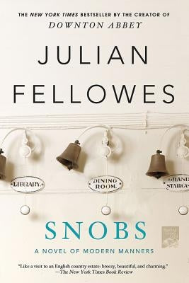 Snobs by Fellowes, Julian