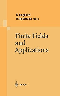 Finite Fields and Applications: Proceedings of the Fifth International Conference on Finite Fields and Applications Fq 5, Held at the University of Au by Jungnickel, Dieter