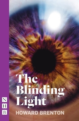 The Blinding Light by Brenton, Howard