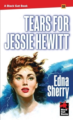 Tears for Jessie Hewitt by Sherry, Edna