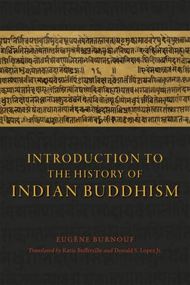 Introduction to the History of Indian Buddhism by Burnouf, Eugène