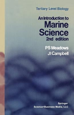 An Introduction to Marine Science by Meadows, P. S.