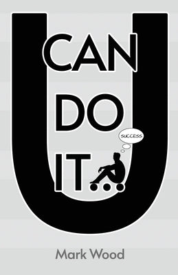 U Can Do It by Wood, Mark