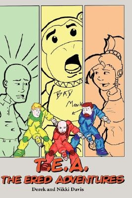T.E.A. The Ered Adventures, Hardcover by Davis, Derek