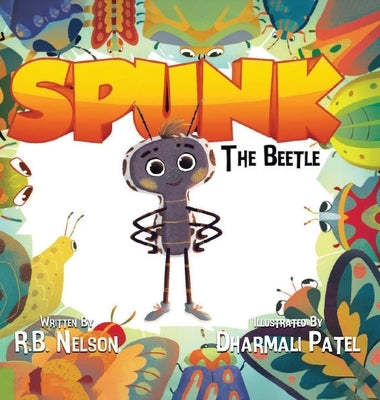 Spunk The Beetle by Nelson, R. B.