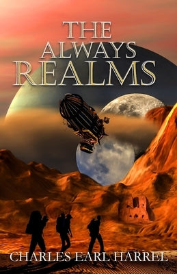 The Always Realms by Harrel, Charles Earl