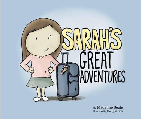 Sarah's Great Adventures by Beale, Madeline