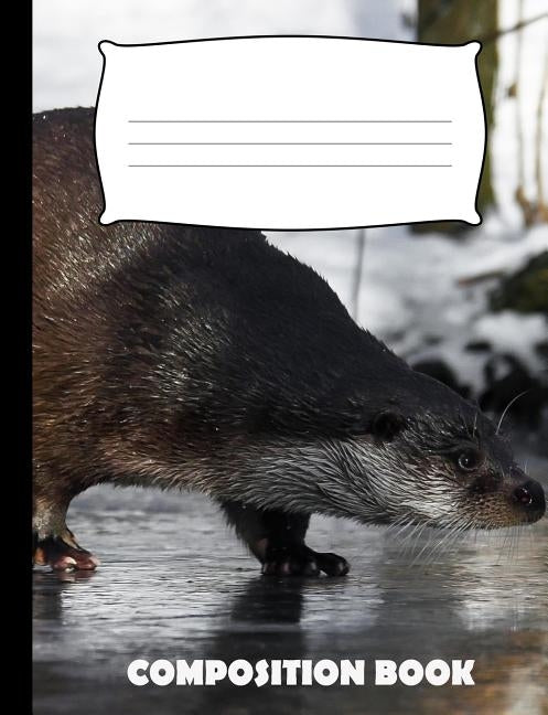 Composition Book: Otter Composition Notebook Wide Ruled by Publishing, Pinnacle Novelty