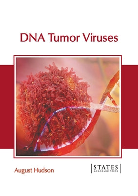 DNA Tumor Viruses by Hudson, August
