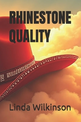 Rhinestone Quality by Wilkinson, Linda