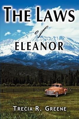 The Laws of Eleanor by Greene, Trecia R.