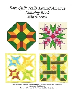 Barn Quilt Trails Around America by Lettau, John H.