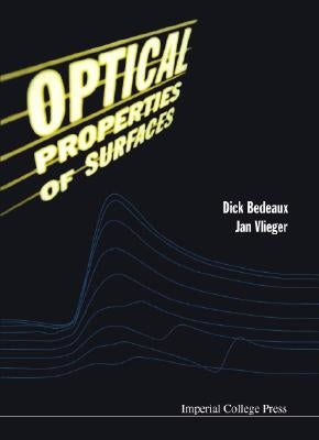 Optical Properties of Surfaces by Bedeaux, Dick