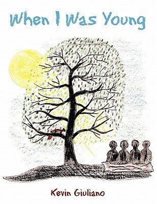 When I Was Young by Giuliano, Kevin