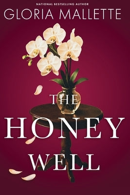 The Honey Well by Mallette, Gloria