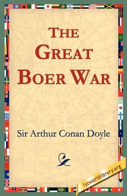 The Great Boer War by Doyle, Arthur Conan