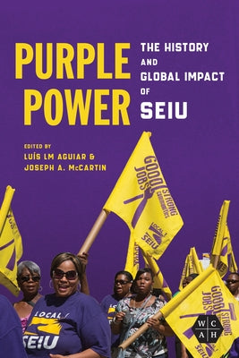 Purple Power: The History and Global Impact of Seiu by Aguiar, Luís LM