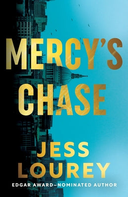 Mercy's Chase by Lourey, Jess