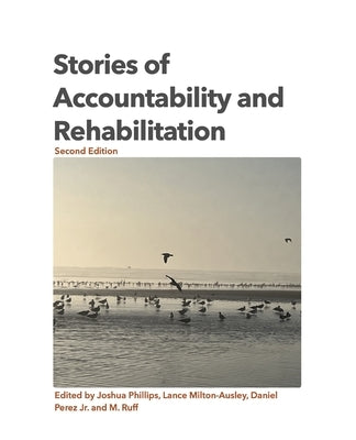 Stories of Accountability and Rehabilitation: Second Edition by Ruff, Meredith