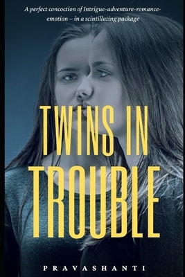 Twins in Trouble by Psv, Pravashanti