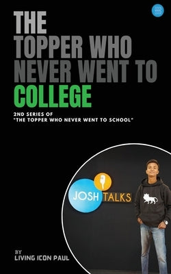 The Topper Who Never Went to College by Paul, Living Icon