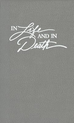 In Life and in Death by Vander Zee, Leonard J.