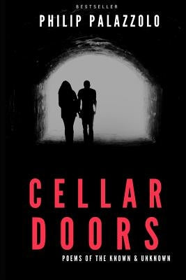 Cellar Doors: Philip Palazzolo by Palazzolo, Philip