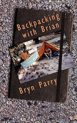Backpacking with Brian by Parry, Bryn
