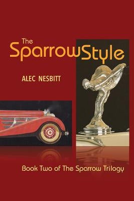 The Sparrow Style: Book Two of The Sparrow Trilogy by Nesbitt, Alec